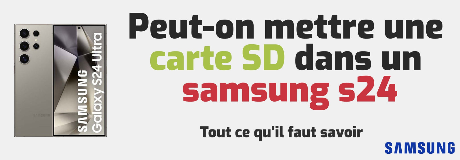 carte SD dans un Samsung Galaxy S24 ?